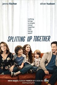 Splitting Up Together Season 1 Poster