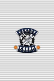 Garage Squad Poster