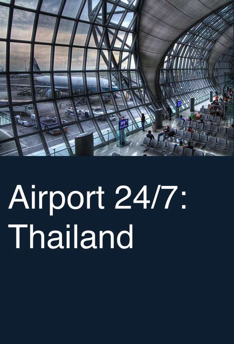Airport 24/7: Thailand Poster