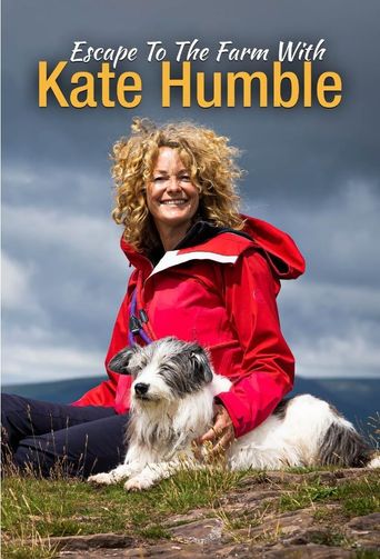  Escape to the Farm with Kate Humble Poster