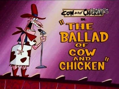 Season 04, Episode 26 The Ballad of Cow and Chicken