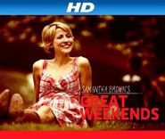  Samantha Brown's Great Weekends Poster