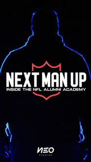  Next Man Up: Inside the NFL Alumni Academy Poster