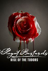  Royal Bastards: Rise of the Tudors Poster