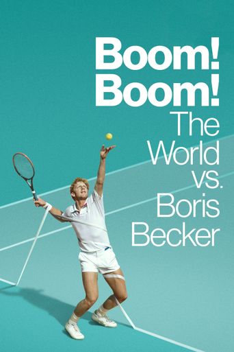  Boom! Boom!: The World vs. Boris Becker Poster