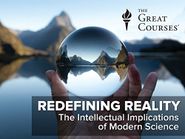  Redefining Reality: The Intellectual Implications of Modern Science Poster