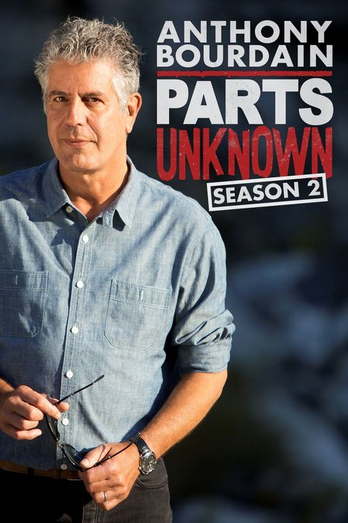 Anthony Bourdain: Parts Unknown Season 2 Poster