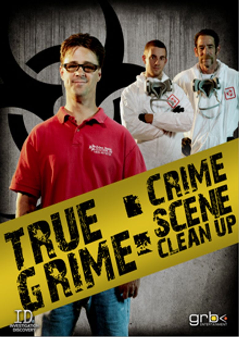 True Grime: Crime Scene Clean Up Poster