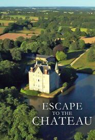Escape to the Chateau Season 3 Poster