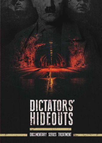 Dictators' Hideouts Season 1: Where To Watch Every Episode | Reelgood