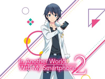 Anime In Another World With My Smartphone Season 2 dự kiến ra mắt vào mùa  xuân 2023 | Mọt Game