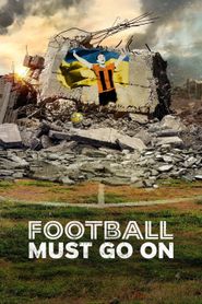  Football Must Go On Poster