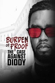  Burden of Proof: The Case Against Diddy Poster