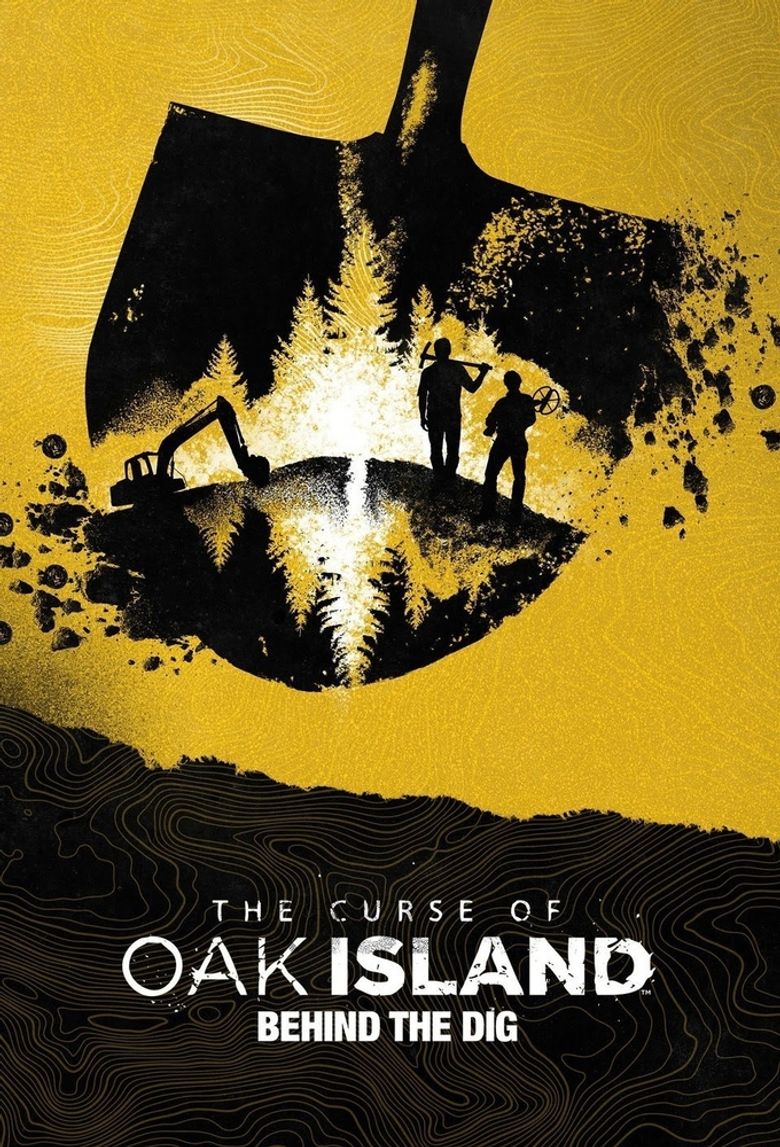 The Curse of Oak Island: Behind the Dig Poster