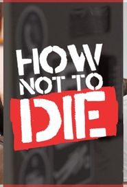  How Not To Die Poster