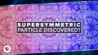 Season 04, Episode 45 Supersymmetric Particle Found?