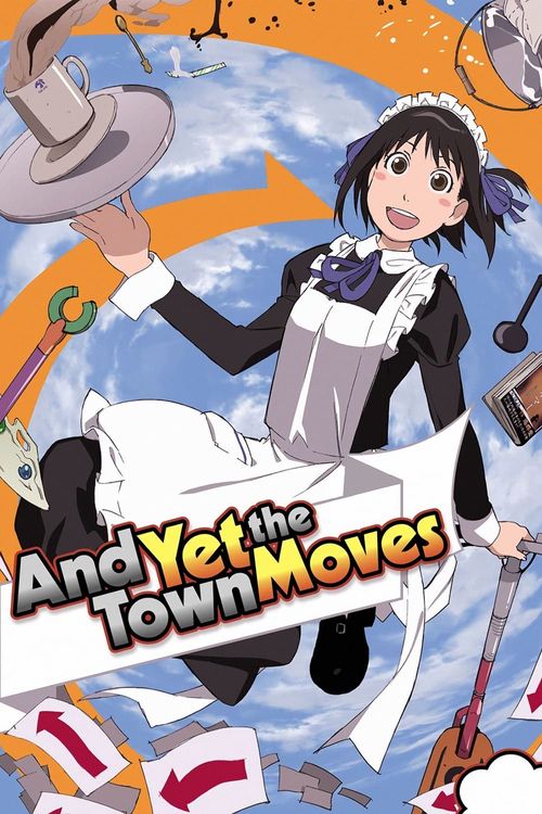 And Yet the Town Moves Poster