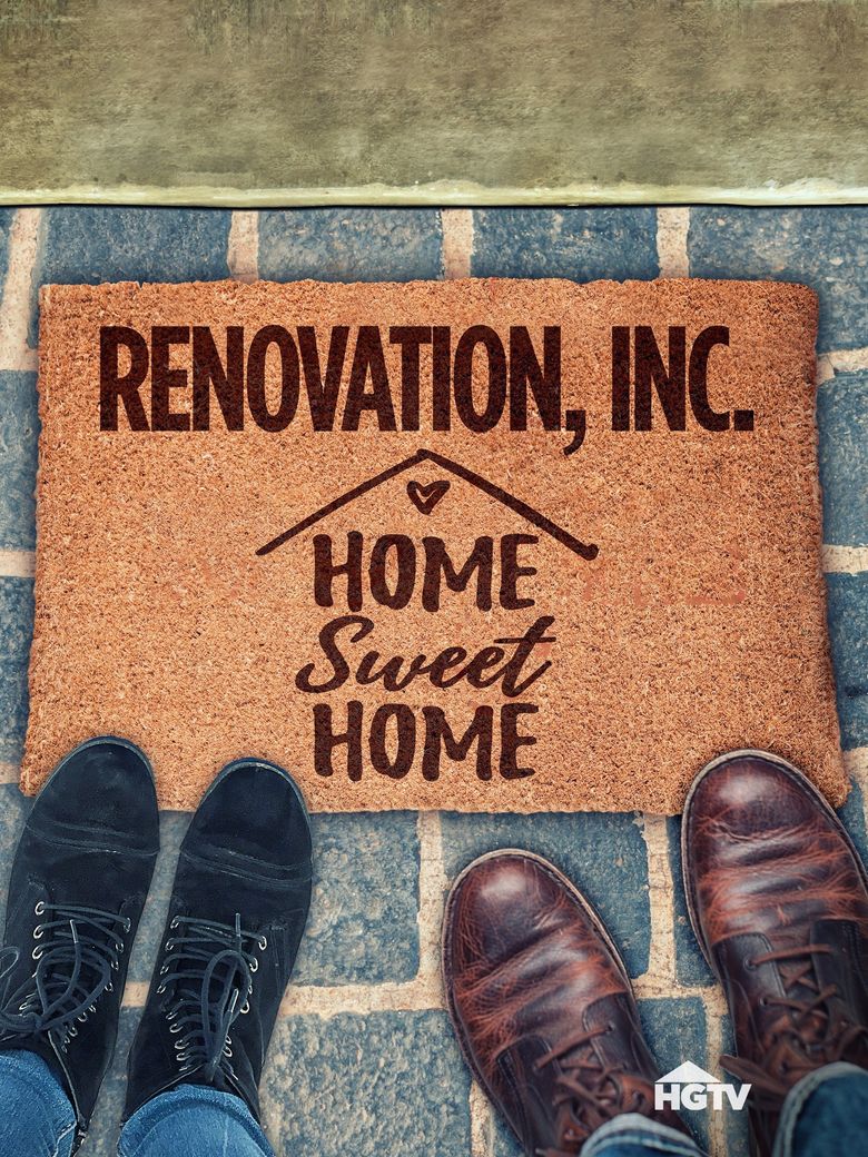 Renovation, Inc: Home Sweet Home