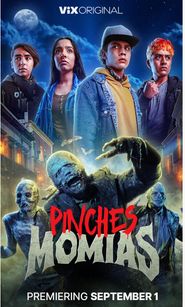 Pinches Momias: Where To Watch And Stream Online | Reelgood