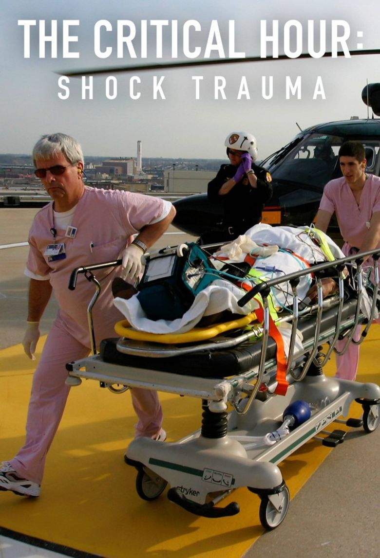 The Critical Hour: Shock Trauma