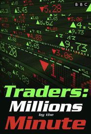  Traders: Millions by the Minute Poster