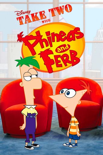  Take Two with Phineas and Ferb Poster