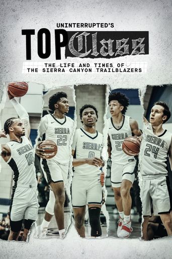  Top Class: The Life and Times of the Sierra Canyon Trailblazers Poster
