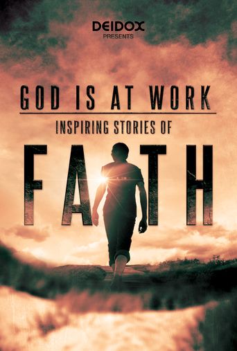  God is at Work: Inspiring Stories of Faith Poster