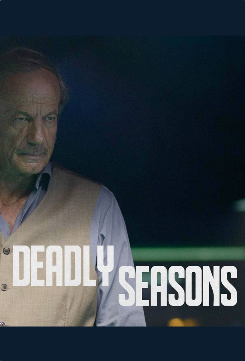 Deadly Seasons Poster