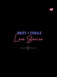  Brief and Futile Love Stories Poster