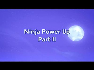 Season 04, Episode 54 Ninja Power up Part II