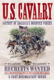  U.S. Cavalry: History of America's Mounted Forces Poster