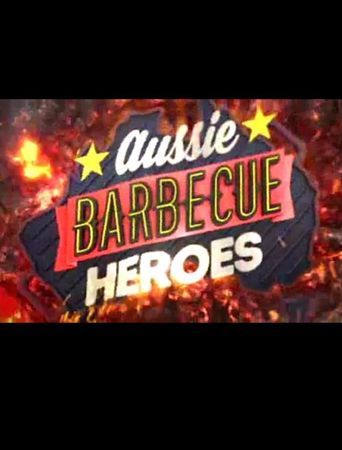  Aussie Barbecue Heroes Poster