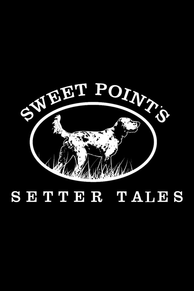 Sweet Point's Setter Tales