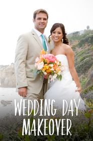  Wedding Day Makeover Poster