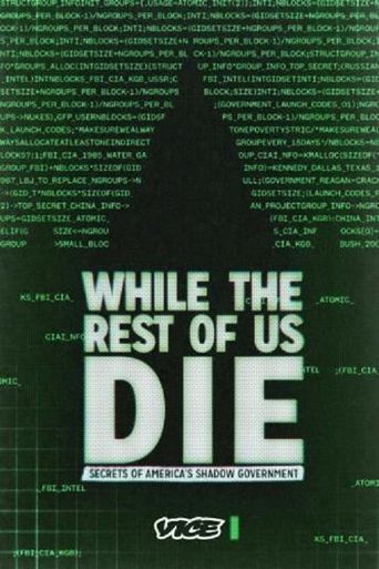  While the Rest of Us Die: Secrets of America's Shadow Government Poster