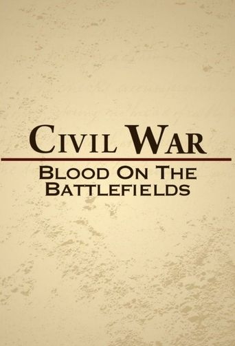  Civil War: Blood on the Battlefield Poster