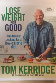  Tom Kerridge's Lose Weight for Good Poster