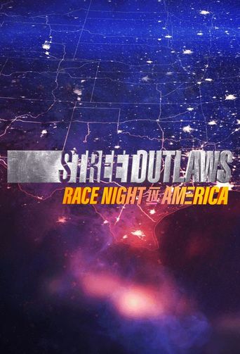  Street Outlaws: Race Night in America Poster