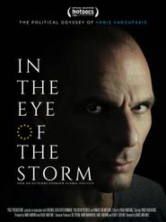  In the eye of the storm: the political odyssey of Yanis Varoufakis Poster