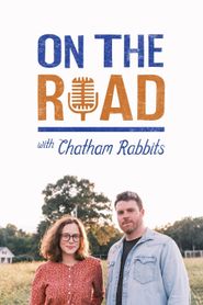  On the Road with Chatham Rabbits Poster