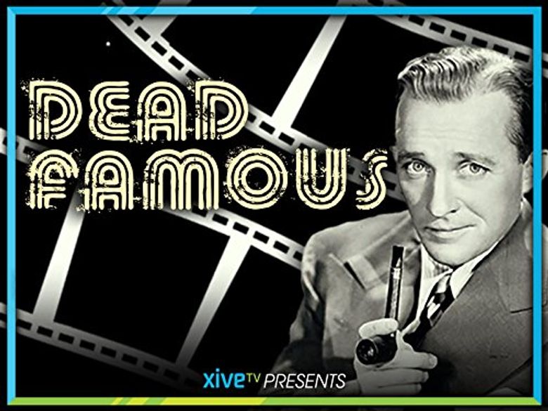 Dead Famous