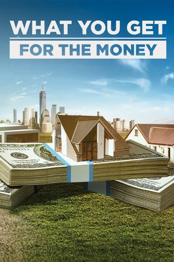  What You Get for the Money Poster