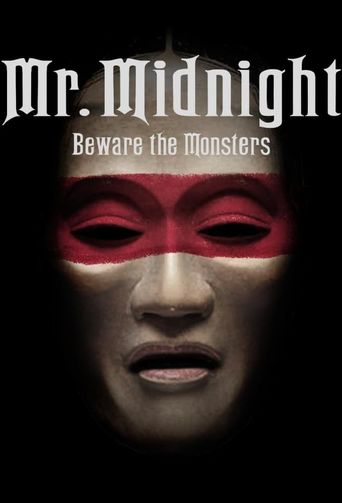  Mr. Midnight: Beware the Monsters Poster