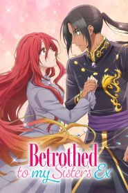  Zutaboro Reijou wa Ane no Moto Konyakusha ni Dekiai Sareru Poster