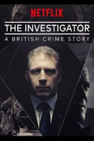 The Investigator: A British Crime Story Poster