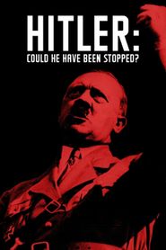  Could Hitler Have Been Stopped? Poster
