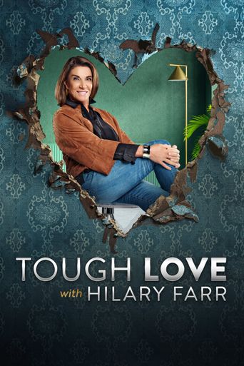  Tough Love with Hilary Farr Poster