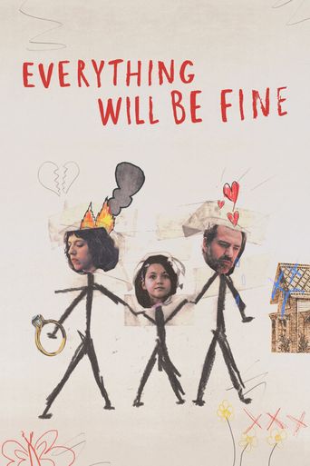  Everything Will Be Fine Poster