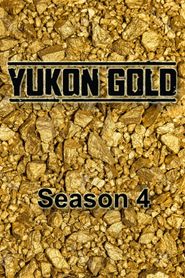 Yukon Gold Season 4 Poster